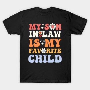 my son in law is my favorite child T-Shirt